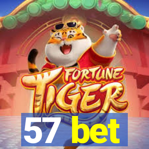 57 bet